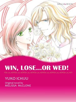 cover image of Win, Lose...or Wed! (Mills & Boon)